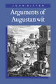 Book cover of: Arguments of Augustan Wit. By: John Sitter