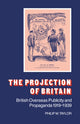 Book cover of: Projection of Britain. By: Philip M. Taylor