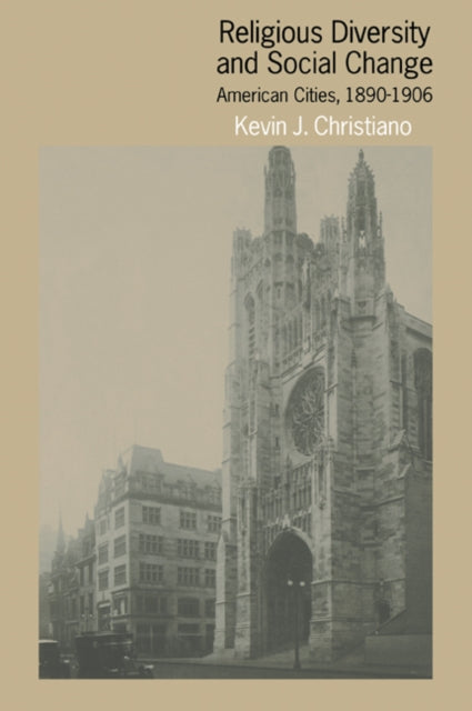 Book cover of: Religious Diversity and Social Change. By: Kevin J. Christiano