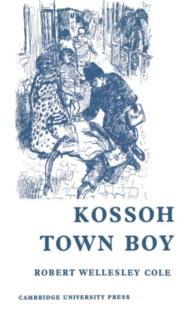 Book cover of: Kossoh Town Boy School edition. By: Robert Wellesley Cole