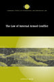 Book cover of: Law of Internal Armed Conflict. By: Lindsay Moir