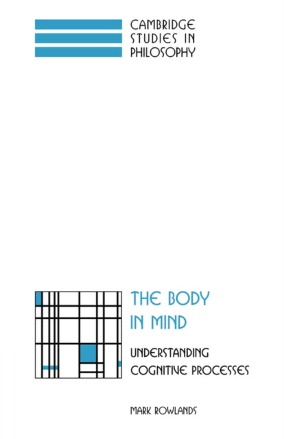 Book cover of: Body in Mind. By: Mark Rowlands