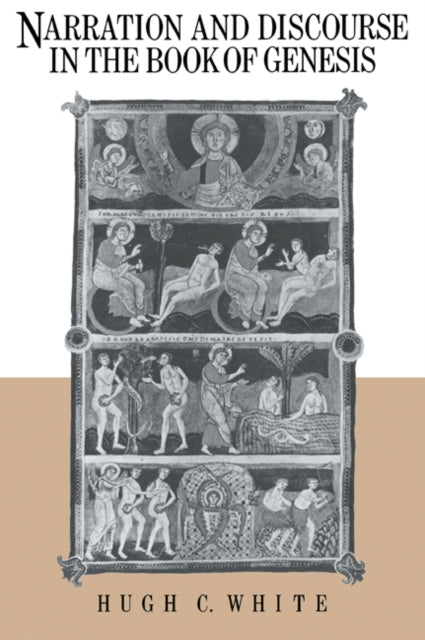Book cover of: Narration and Discourse in the Book of Genesis. By: Hugh C. White