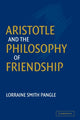 Book cover of: Aristotle and the Philosophy of Friendship. By: Lorraine Smith Pangle