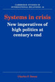 Book cover of: Systems in Crisis. By: Charles F. Doran