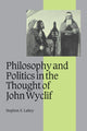 Book cover of: Philosophy and Politics in the Thought of John Wyclif. By: Stephen E. Lahey