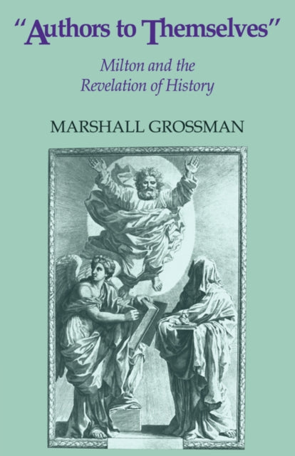 Book cover of: Authors to Themselves. By: Marshall Grossman