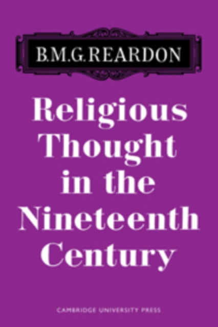 Book cover of: Religious Thought in the Nineteenth Century. By: Reardon
