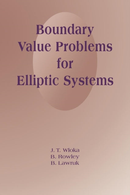 Book cover of: Boundary Value Problems for Elliptic Systems. By: J. T. Wloka