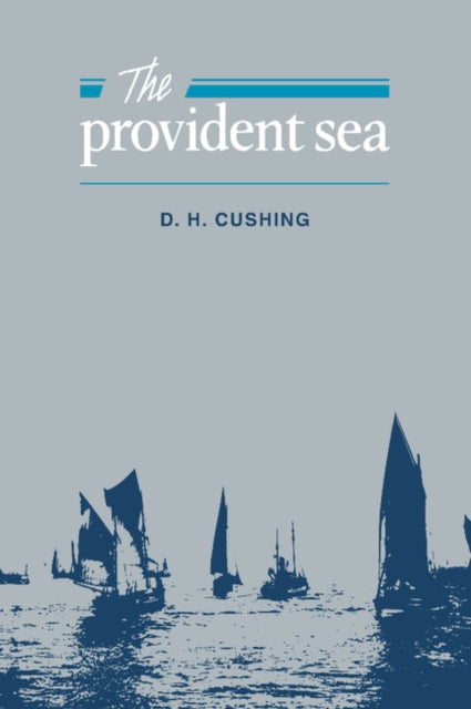 Book cover of: Provident Sea. By: D. H. Cushing