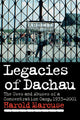 Book cover of: Legacies of Dachau. By: Harold Marcuse