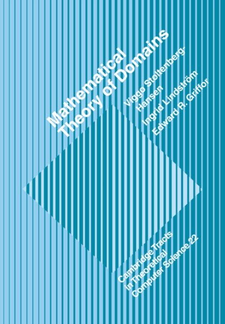 Book cover of: Mathematical Theory of Domains. By: V. Stoltenberg-Hansen