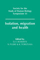Book cover of: Isolation, Migration and Health. By: Derek F. Roberts