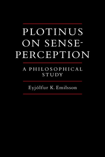 Book cover of: Plotinus on Sense-Perception. By: Eyjólfur Kjalar Emilsson