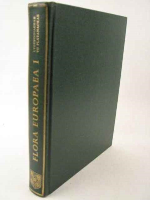 Book cover of: Flora Europaea: Volume 1, Lycopodianceae to Plantanaceae. By: T. G. Tutin