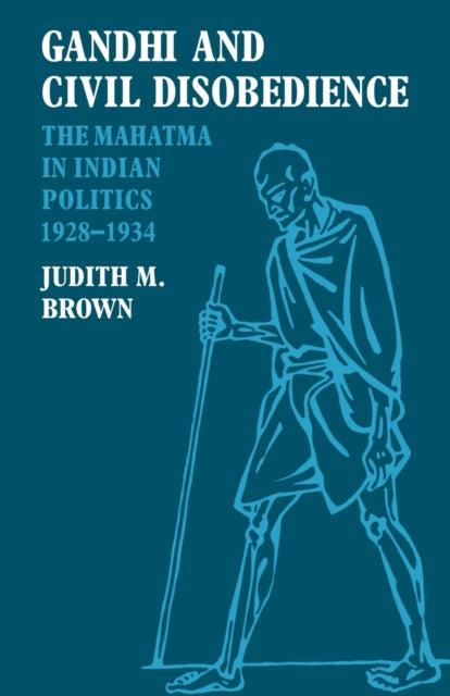 Book cover of: Gandhi and Civil Disobedience. By: Brown, Judith M.