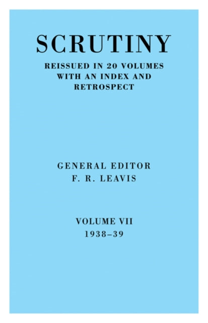 Book cover of: Scrutiny: A Quarterly Review vol. 7 1938-39. By: F. R. Leavis