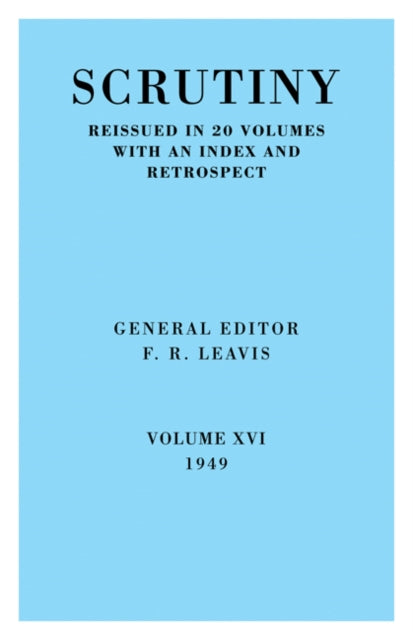 Book cover of: Scrutiny: A Quarterly Review vol. 16 1949. By: F. R. Leavis
