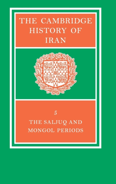 Book cover of: Cambridge History of Iran. By: J. A. Boyle