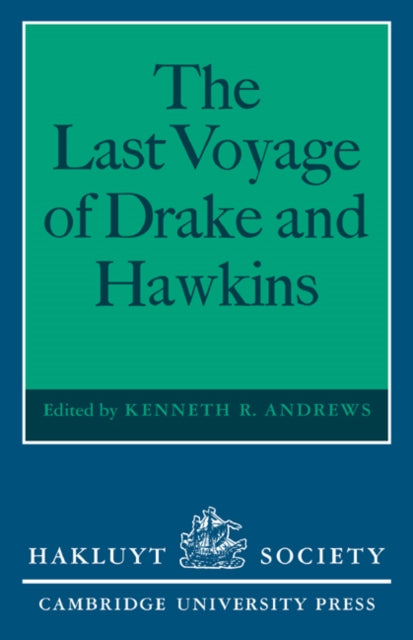 Book cover of: Last Voyage of Drake and Hawkins. By: Kenneth R. Andrews