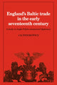 Book cover of: England's Baltic Trade in the Early Seventeenth Century. By: J. K. Fedorowicz
