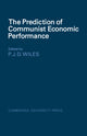 Book cover of: Prediction of Communist Economic Performance. By: P. J. D. Wiles