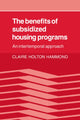 Book cover of: Benefits of Subsidized Housing Programs. By: Claire Holton Hammond