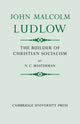 Book cover of: John Malcolm Ludlow. By: N. C. Masterman