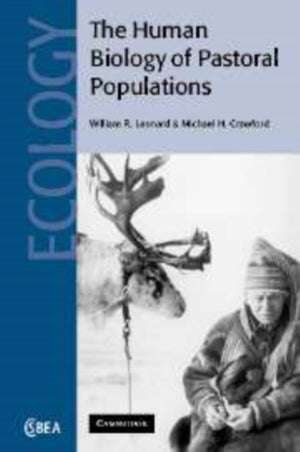 The Human Biology of Pastoral Populations