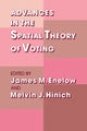 Book cover of: Advances in the Spatial Theory of Voting. By: James M. Enelow