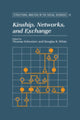 Book cover of: Kinship, Networks, and Exchange. By: Thomas Schweizer