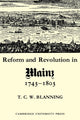 Book cover of: Reform and Revolution in Mainz 1743–1803. By: T. C. W. Blanning