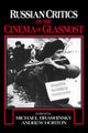 Book cover of: Russian Critics on the Cinema of Glasnost. By: Michael Brashinsky