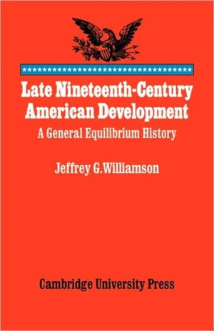 Late Nineteenth-Century American Development
