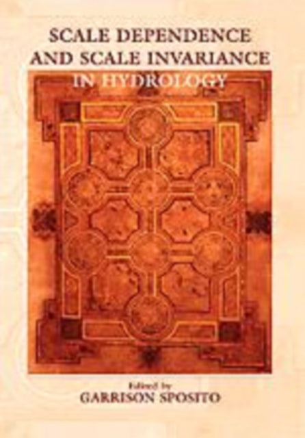 Book cover of: Scale Dependence and Scale Invariance in Hydrology. By: Garrison Sposito