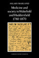 Book cover of: Medicine and Society in Wakefield and Huddersfield 1780–1870. By: Hilary Marland
