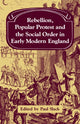 Book cover of: Rebellion, Popular Protest and the Social Order in Early Modern England. By: Paul Slack