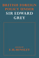 Book cover of: British Foreigh Policy under Sir Edward Grey. By: F. H. Hinsley