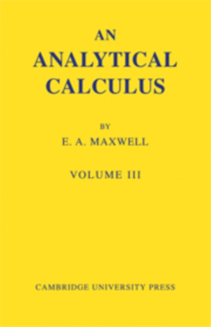 An Analytical Calculus: Volume 3