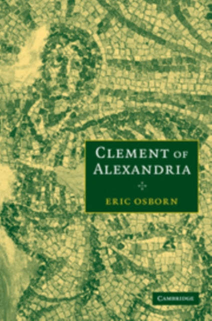 Book cover of: Clement of Alexandria. By: Eric Osborn