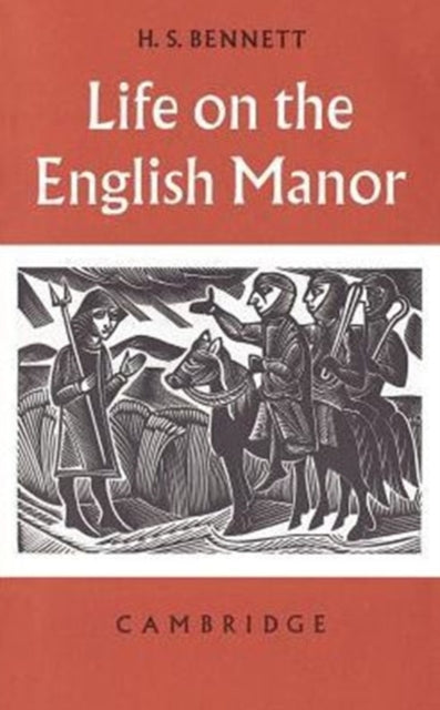 Book cover of: Life on the English Manor. By: Henry Stanley Bennett