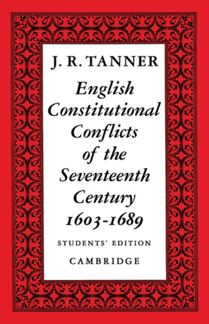 English Constitutional Conflicts of the Seventeenth Century