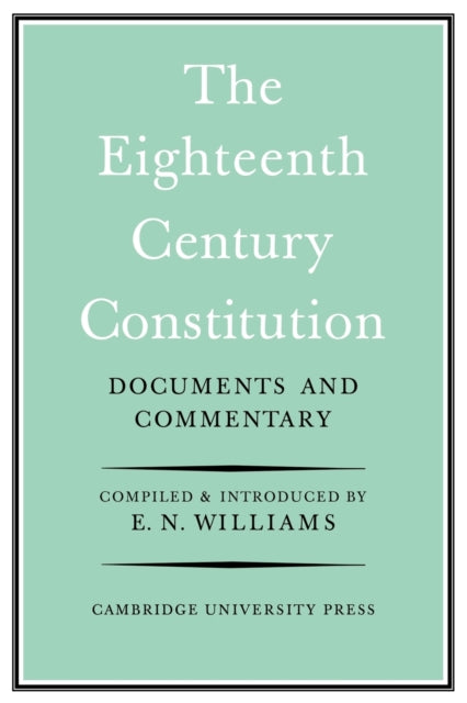 The Eighteenth-Century Constitution 1688-1815