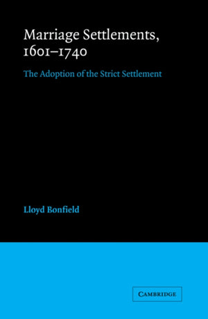 Marriage Settlements, 1601–1740