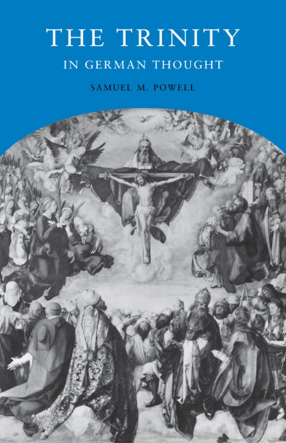 Book cover of: Trinity in German Thought. By: Samuel M. Powell