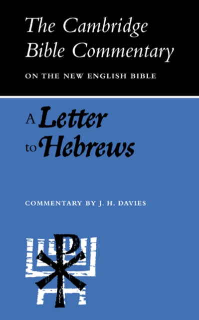 Book cover of: Letter to Hebrews. By: J. H. Davies