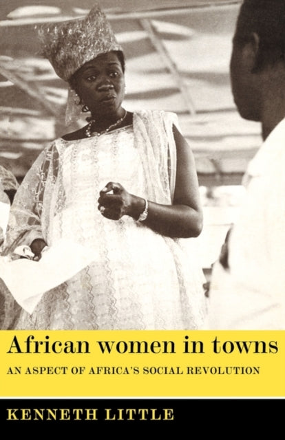 Book cover of: African Women in Towns. By: Kenneth Little