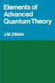 Book cover of: Elements of Advanced Quantum Theory. By: J. M. Ziman