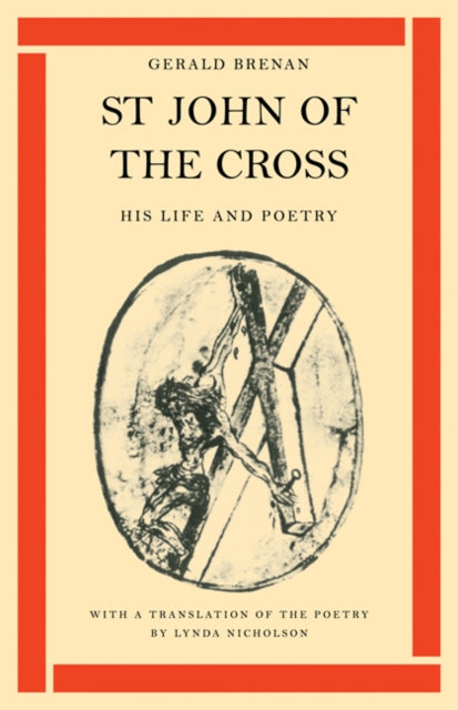 Book cover of: St John of the Cross: His Life and Poetry. By: Gerald Brenan