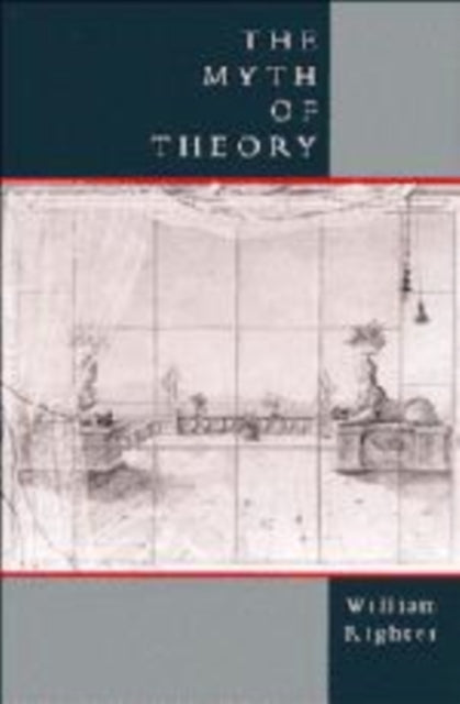 Book cover of: Myth of Theory. By: William Righter